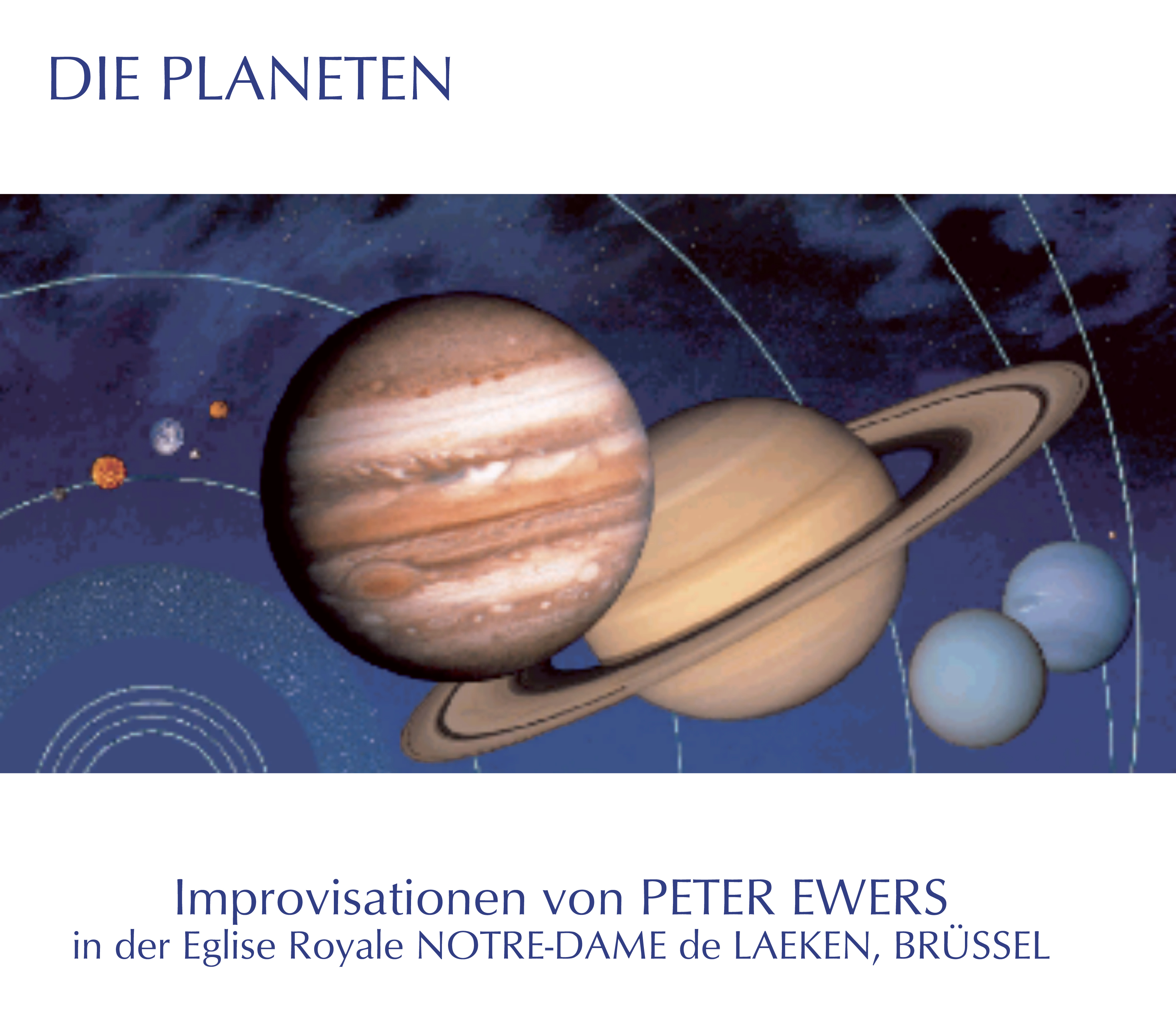 Die Planeten: Peter Ewers spielt in Notre-Dame de Laeken, Brüssel